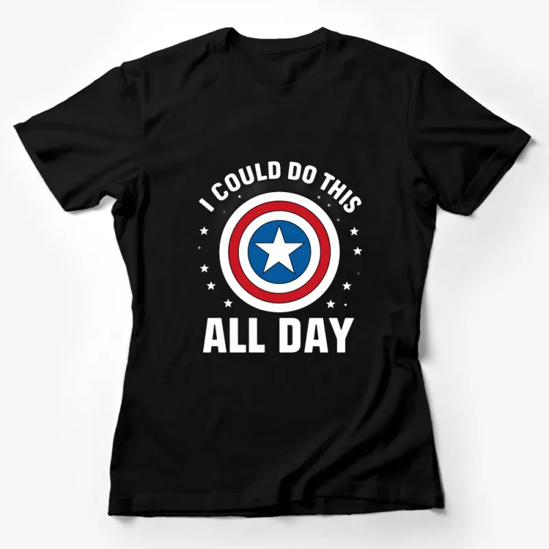 Superhero Motivation Tee - I Could Do This All Day Comic Shield T-Shirt, Unisex Cotton Shirt, Casual Wear, Gift for Geeks Female T-Shirt