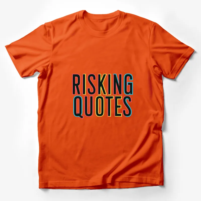 Vintage Retro Risking Quotes Bold Text Graphic T-Shirt Unisex Tee Male T-Shirt