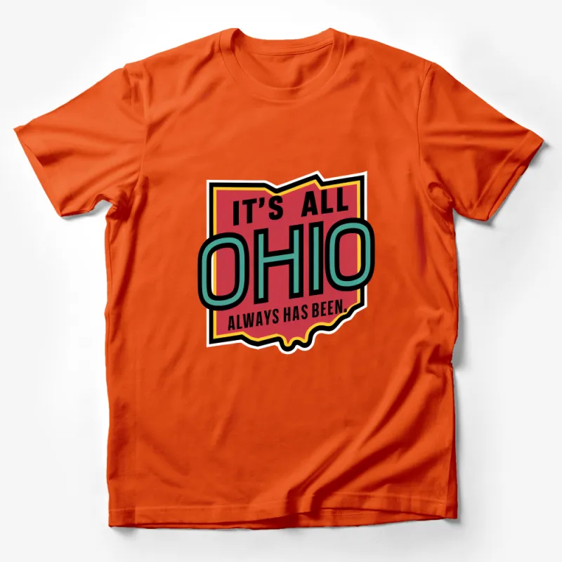 Vintage Style Ohio Pride T-Shirt, It's All Ohio Always Has Been Graphic Tee Male T-Shirt