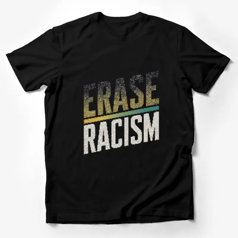 Erase Racism T-Shirt, Distressed Text Style, Unisex Apparel, Social Awareness, Cause Advocacy, Vintage Look Male T-Shirt