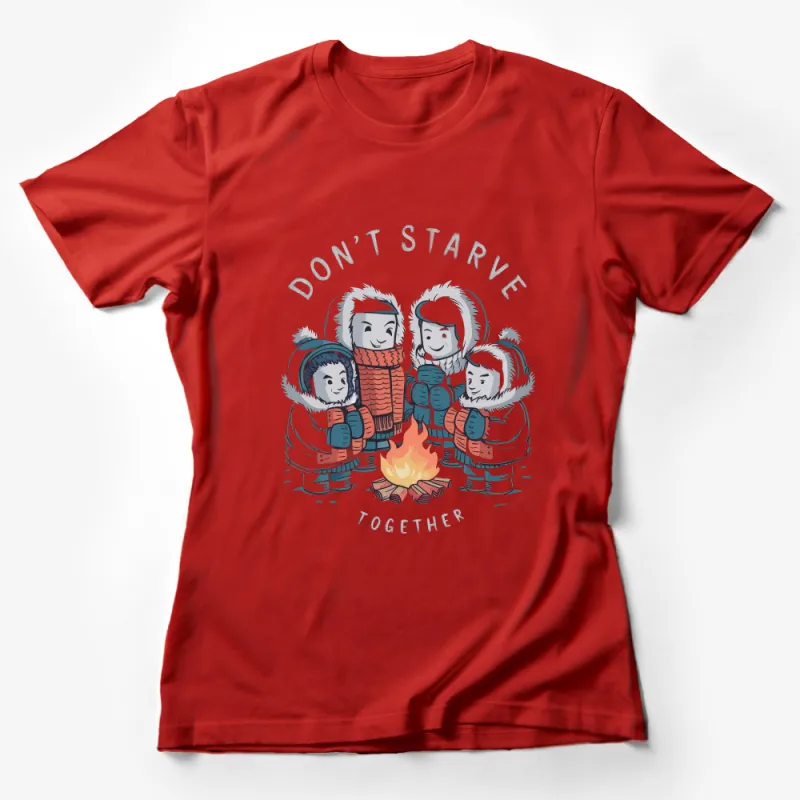 Don't Starve Together Campfire Group T-Shirt, Cozy Winter Gaming Apparel, Unique Gamer Gift Female T-Shirt