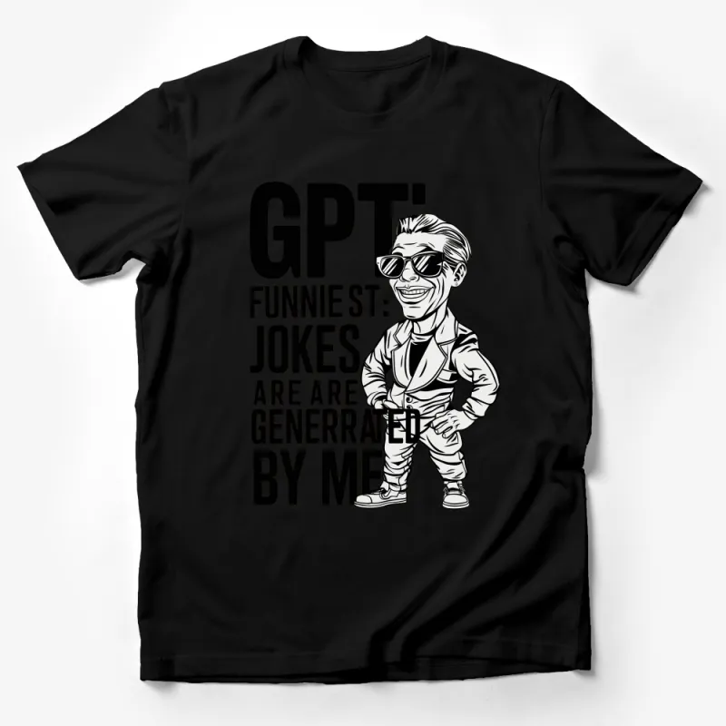 GPT Funniest Jokes Generated By Me Graphic T-Shirt, Cool Text Art, Unisex T-Shirt Design Male T-Shirt