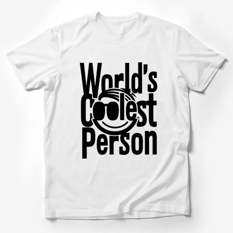 World's Coolest Person T-Shirt, Black and White Graphic Tee, Unisex Casual Shirt, Gift for Friends Male T-Shirt