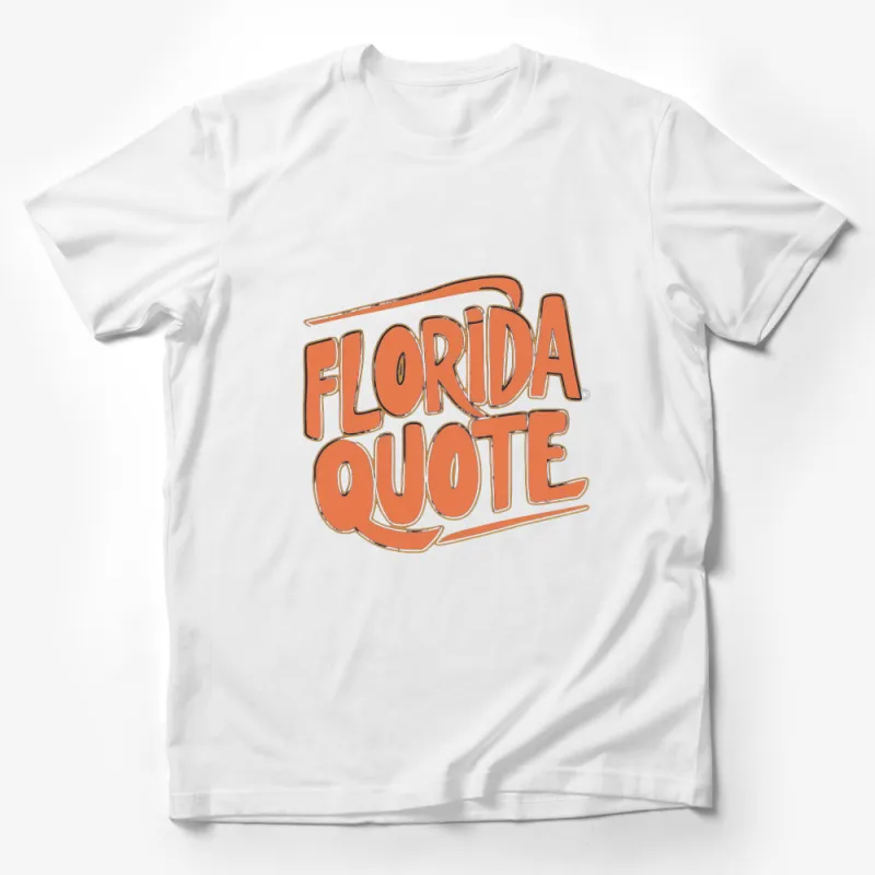 Florida Quote Orange Text Graphic T-Shirt, Retro Style Typography, Summer Casual Wear, Gift for Florida Lovers Male T-Shirt