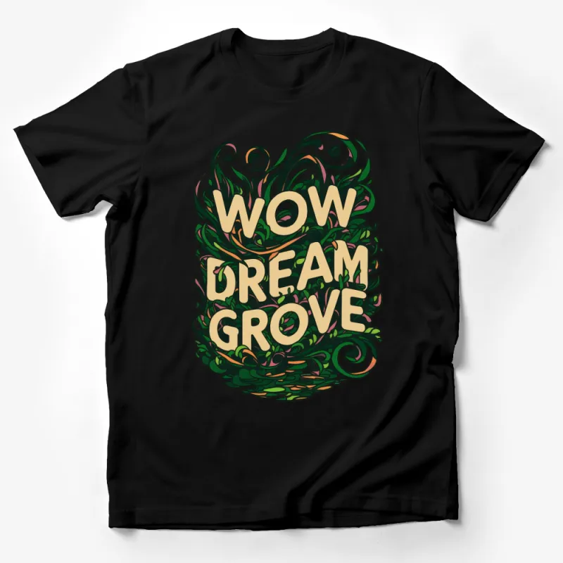 Trendy Dream Grove Wow Graphic T-Shirt, Vibrant Nature-Inspired Tee, Unisex Casual Shirt Male T-Shirt