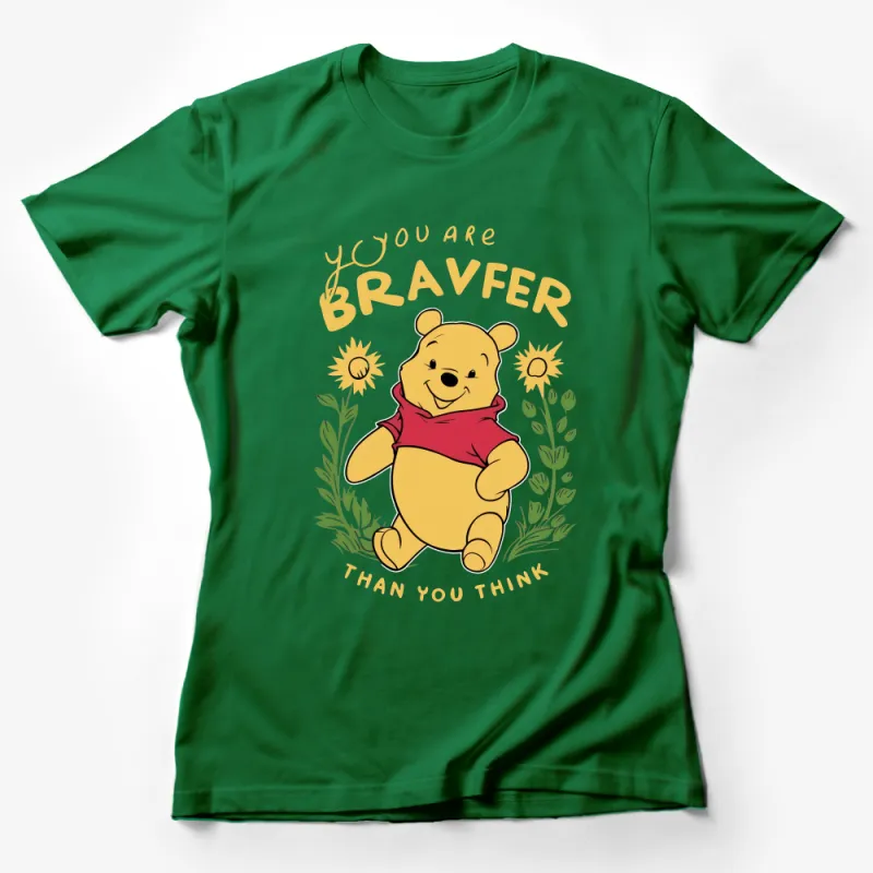 Winnie the Pooh Inspired T-Shirt, You Are Braver Than You Think, Motivational Quote Shirt with Sunflowers Female T-Shirt