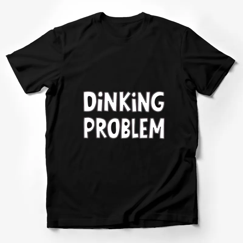 Funny Pickleball T-Shirt Dinking Problem - Unique Graphic Sports Tee for Players Male T-Shirt