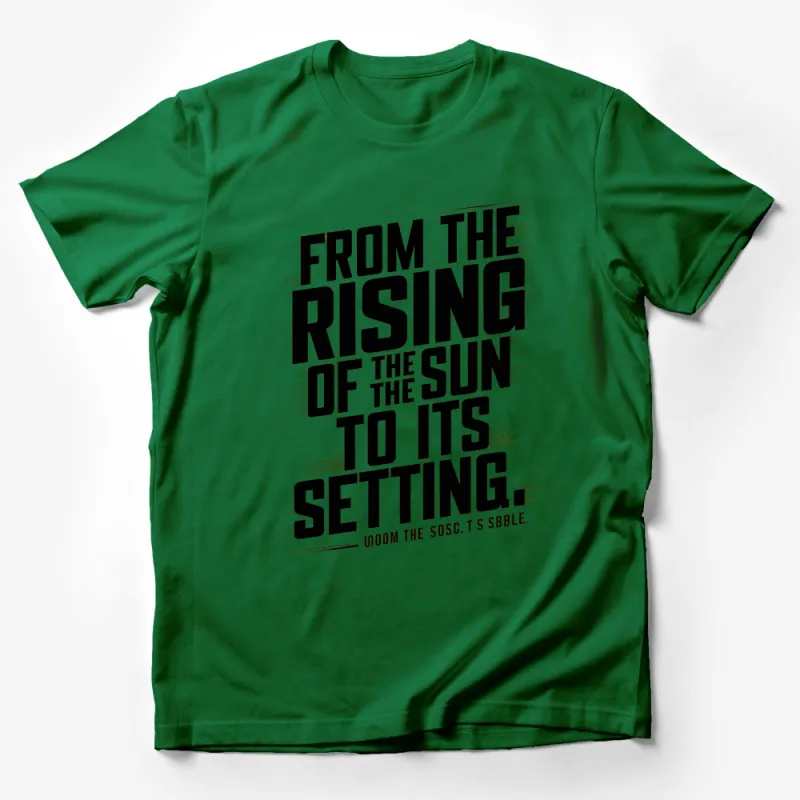 Inspirational Quote T-Shirt From the Rising of the Sun to Its Setting Unisex Graphic Tee Male T-Shirt