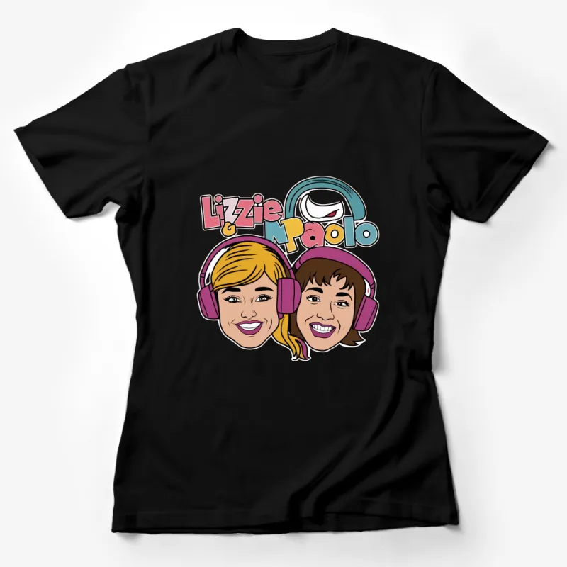 Colorful Cartoon Radio Hosts Lizzie and Paolo T-Shirt, Fun Graphic Tee, Music Lovers, Podcast Enthusiasts Apparel Female T-Shirt