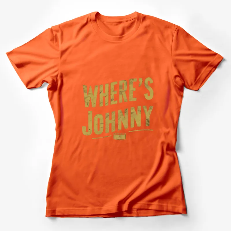 Vintage Where's Johnny Text Graphic T-Shirt, Retro Style Grunge Tee, Casual Fashion, for Men and Women Female T-Shirt