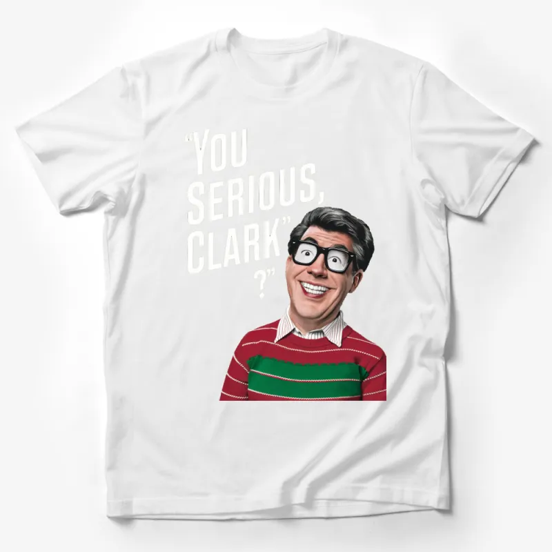 Funny Christmas Quote T-Shirt, You Serious, Clark? Holiday Tee, Red Striped Sweater Design Male T-Shirt