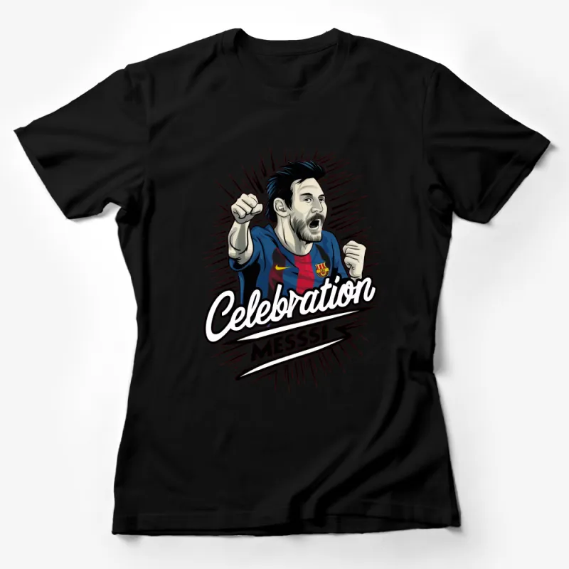 Lionel Messi Celebration T-Shirt, Barcelona Soccer Legend Graphic Tee, Fan Gift Female T-Shirt