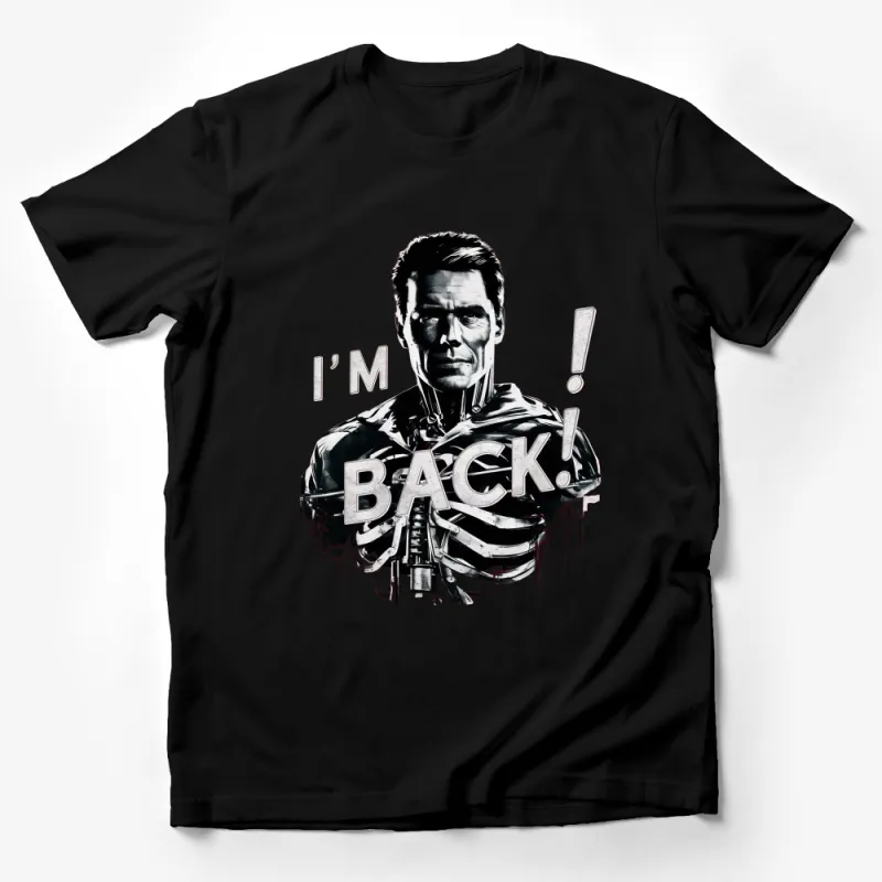 Arnold Terminator I'm Back Graphic T-Shirt, Classic Movie Tee, Sci-Fi Fan Apparel, Unique Gift Male T-Shirt