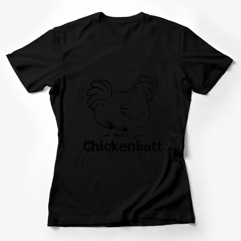 Funny Chickenbutt T-Shirt, Unisex Chicken Graphic Tee, Humorous Farm Animal Shirt, Casual White Clothing for All Ages Female T-Shirt