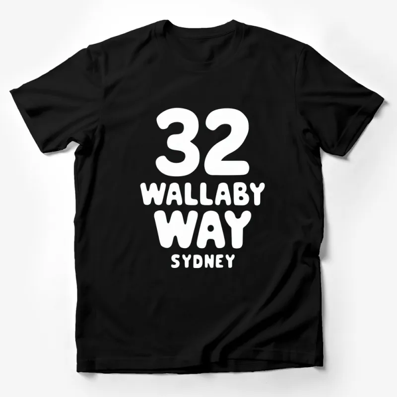 Wallaby Way Sydney 32 Bold T-Shirt, Fun Movie Quote, Unisex Graphic Tee, Casual Streetwear, Black and White Shirt Male T-Shirt