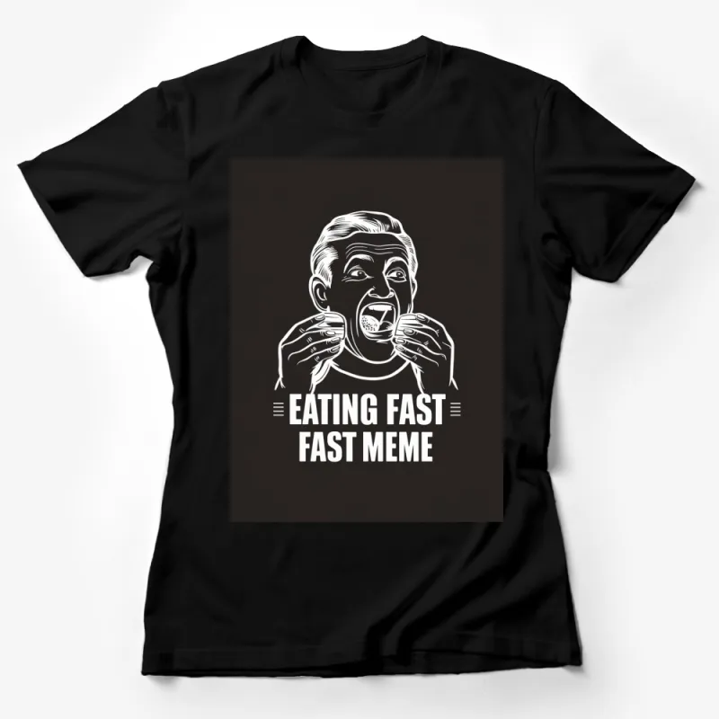 Eating Fast Fast Meme T-Shirt, Vintage Black and White Graphic Tee, Unique Gift for Friends Female T-Shirt