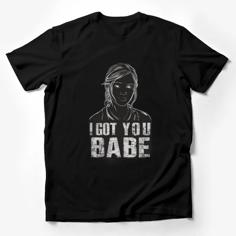 Women's Stylish Graphic Tee - I Got You Babe Bold Black and White T-Shirt Male T-Shirt