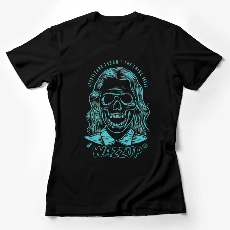 Skeleton Face Wazzup T-Shirt, Funny Skull Graphic, Cool Retro Hipster Tee, Unisex Casual Wear Female T-Shirt