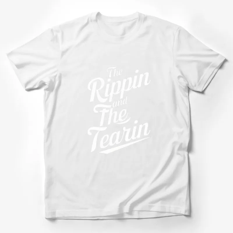 The Rippin and The Tearin Text T-Shirt, Black and White Typography Tee, Modern Graphic Design Shirt Male T-Shirt