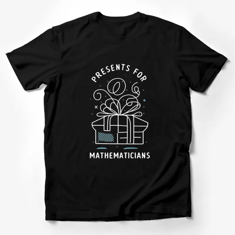 Mathematicians Gift T-Shirt, Fun Present Design, Geeky Gift, Math Lover Tee Male T-Shirt