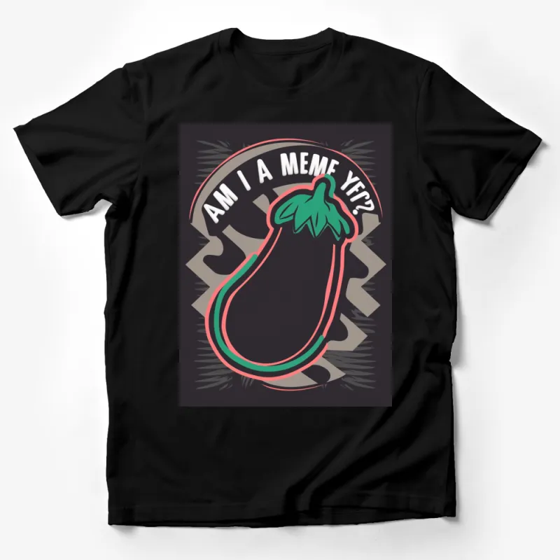 Funny Eggplant Meme T-Shirt Am I a Meme Yet? Black Tee with Colorful Design, Unisex Graphic Tee, Vegan Humor Male T-Shirt