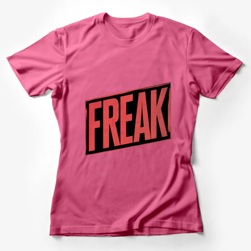 Bold Red and Black FREAK Text Graphic T-Shirt, Statement Fashion, Unisex Casual Wear, Street Style Female T-Shirt