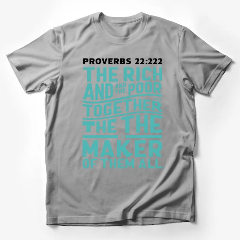 Proverbs 22:2 Inspirational Quote T-Shirt, Rich and Poor Unity, Spiritual Message Tee, Unisex Male T-Shirt