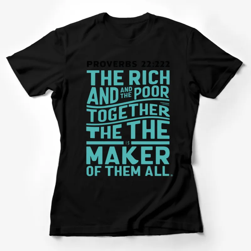 Proverbs 22:2 Inspirational Quote T-Shirt, Rich and Poor Unity, Spiritual Message Tee, Unisex Female T-Shirt