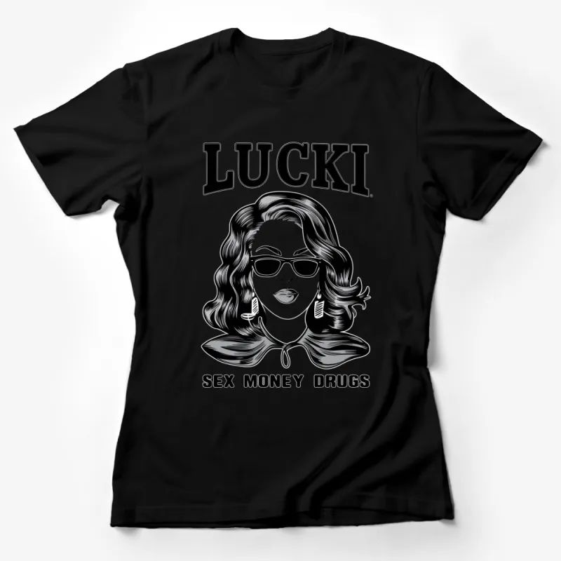 Retro Style Lucki Woman T-Shirt, Vintage Graphic Tee, Sex Money Drugs, Cool Urban Fashion, Gift for Her Female T-Shirt