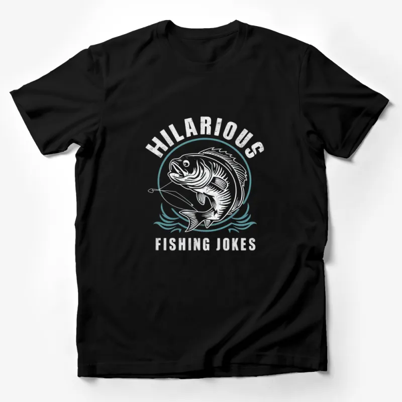 Hilarious Fishing Jokes T-Shirt, Funny Fishing Tee, Graphic Fish Shirt, Casual Wear for Anglers, Unique Fishing Gift Idea Male T-Shirt