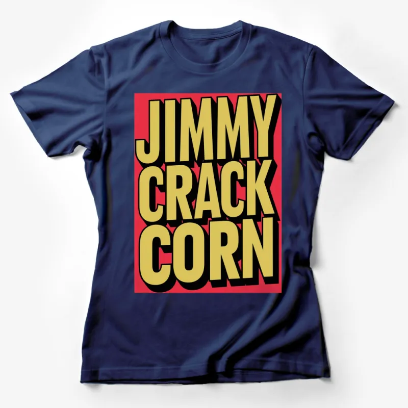 Jimmy Crack Corn Bold Typography T-Shirt, Vintage Style Graphic Tee, Retro Red and Yellow Shirt Female T-Shirt