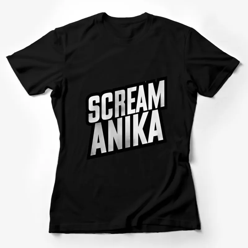 Scream Anika Bold Graphic T-Shirt, Black and White Typography Tee, Unisex Fashion Shirt, Trendy Statement Top Female T-Shirt