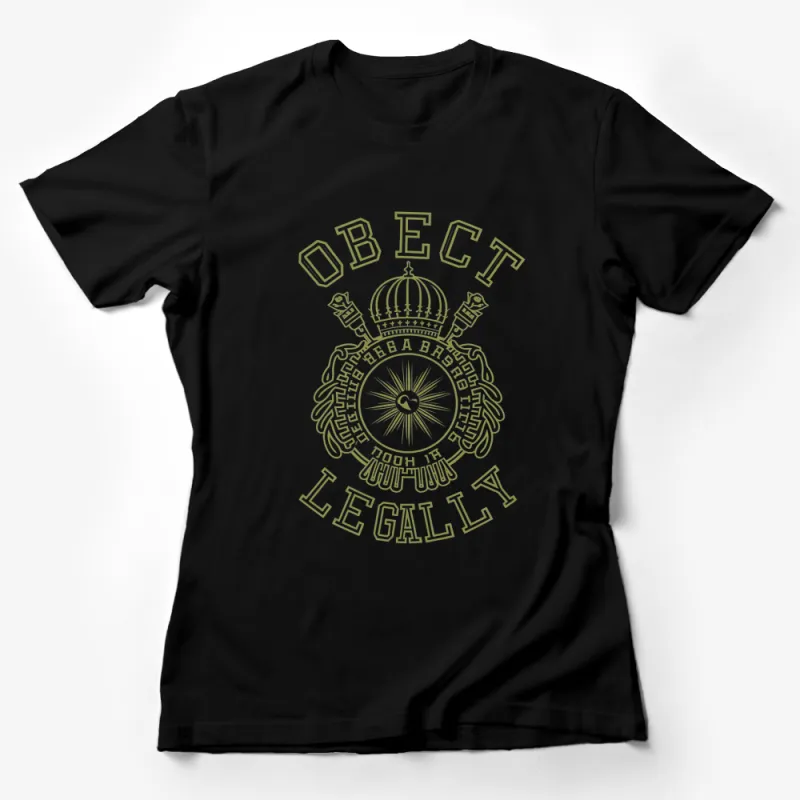 Object Legally Phrase Graphic T-Shirt, Trendy Typography Tee, Unisex Casual Wear, Military Emblem Style Design Female T-Shirt