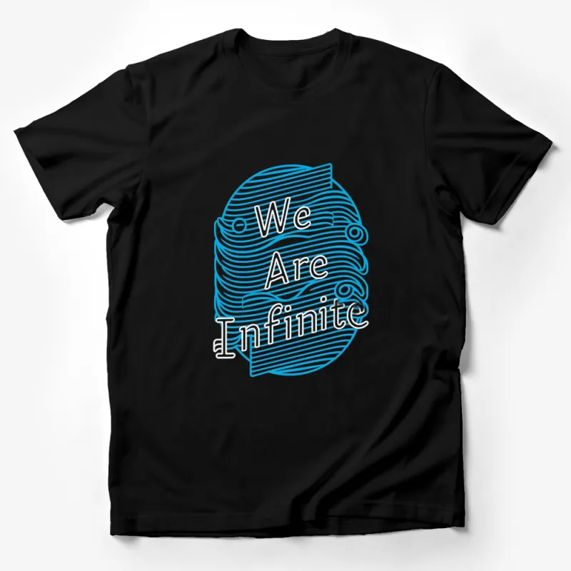 Inspirational Quote T-Shirt We Are Infinite - Unique Blue Text Design, Perfect Gift for Self Expression Male T-Shirt