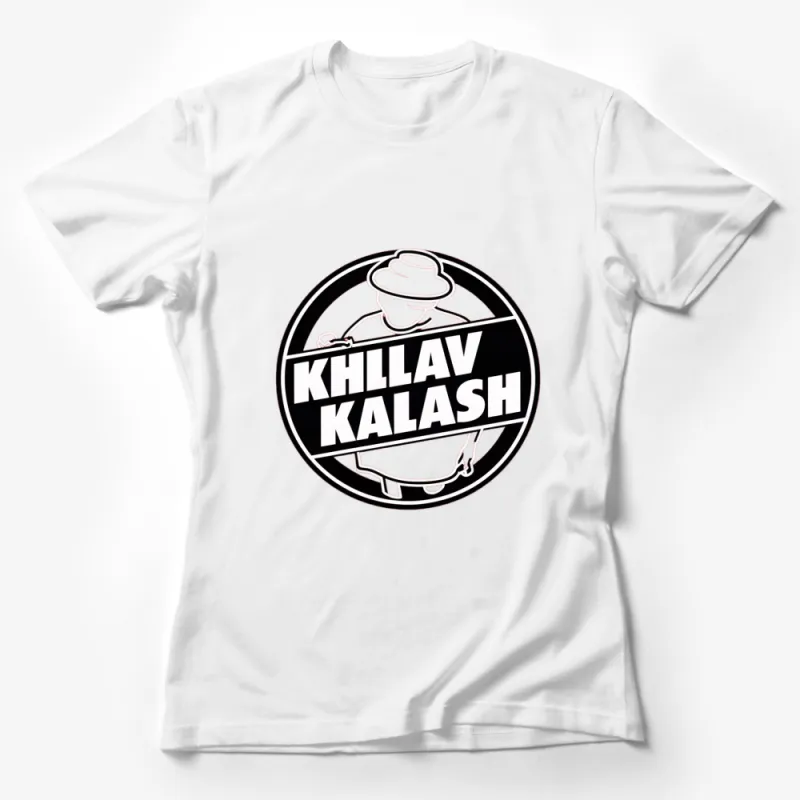 Khlav Kalash Street Food T-Shirt, Funny Food Truck Graphic Tee, Unisex Cotton Shirt Female T-Shirt