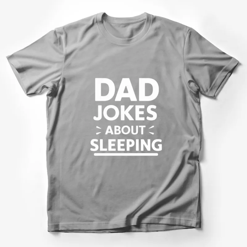 Funny Dad Jokes About Sleeping T-Shirt, White Text on Black Tee, Humor Gifts for Fathers, Unisex Adult Clothing Male T-Shirt