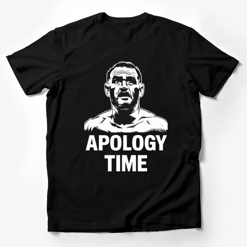 Apology Time Graphic T-Shirt | Bold Black and White Design | Stylish Casual Wear | Men's Fashion Tee Male T-Shirt