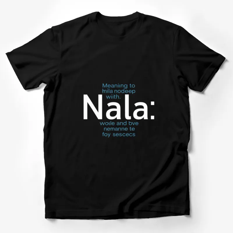 Nala Meaning Inspiration Black T-Shirt, Minimalist Typography Art, Motivational Quote Tee Male T-Shirt