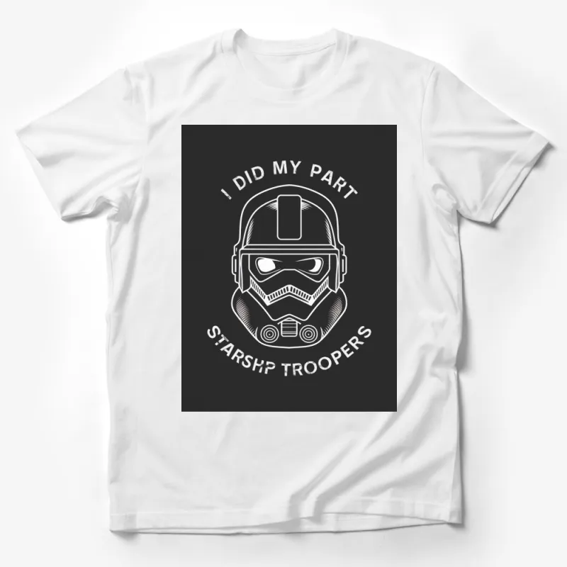 Starship Troopers Fan T-Shirt, I Did My Part Slogan, Sci-Fi Movie Apparel Male T-Shirt