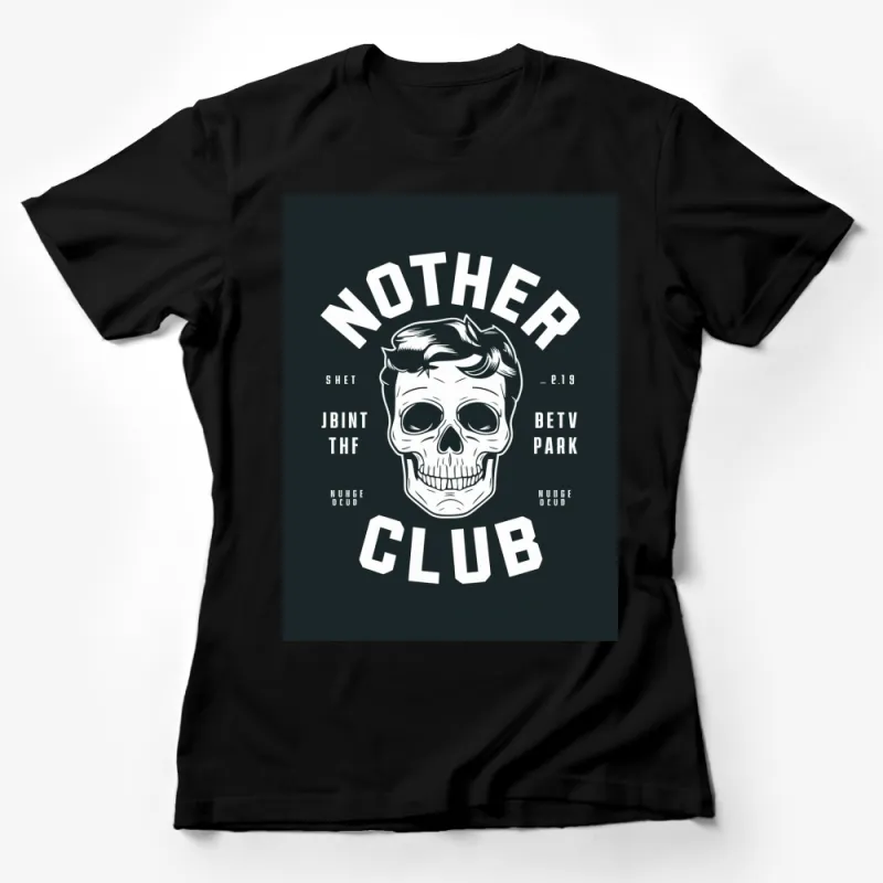 Gothic Skull T-Shirt, Mother Club Graphic Tee, Black and White Hipster Top, Trendy Skull Design Shirt Female T-Shirt