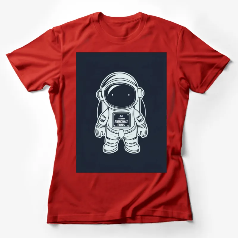 Cute Astronaut Puns Graphic T-Shirt, Funny Space Themed Shirt for Men and Women, Casual Wear Female T-Shirt