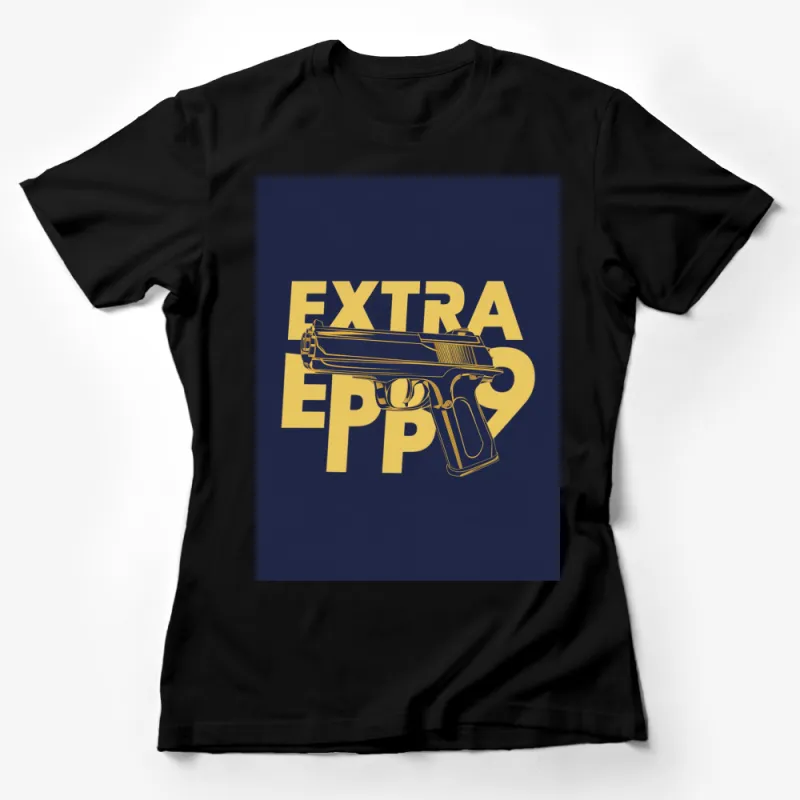 Extra Eppo Graphic T-Shirt, Cool Handgun Design, Unisex Navy Blue Tee Female T-Shirt