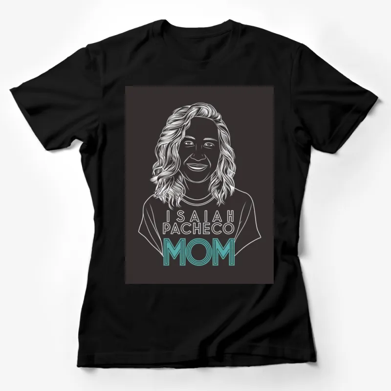 Isaiah Pacheco Mom T-Shirt, Stylish Mother's Day Gift, Women's Fashion Top Female T-Shirt