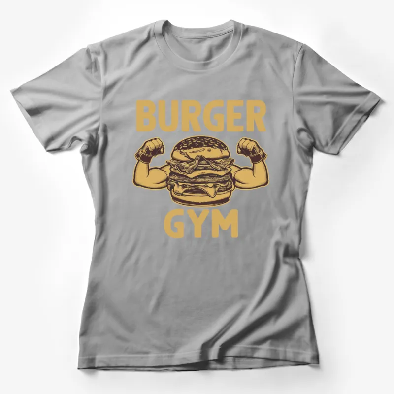 Burger Gym T-Shirt, Funny Fitness Shirt, Workout Top, Bodybuilding Tee, Gym Lover Gift, Food Humor Female T-Shirt