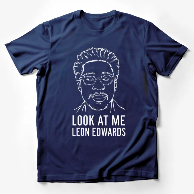 Leon Edwards Portrait T-Shirt, Look At Me Quote, Black and White Graphic Tee, Unisex Fashion Male T-Shirt