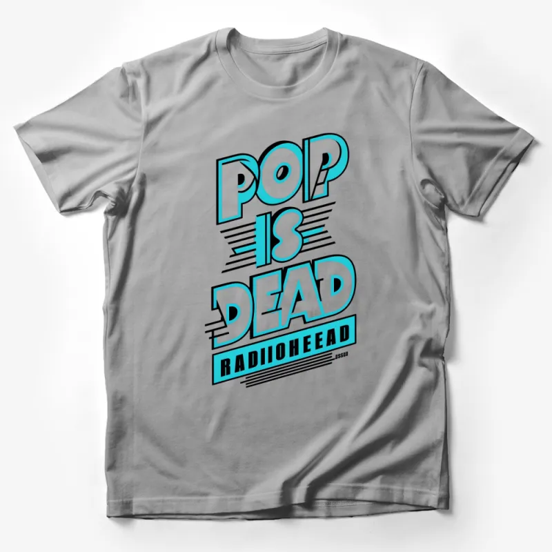 Retro Radiohead Band T-Shirt, Pop is Dead Bold Graphic Tee, Vintage Music Fan Apparel Male T-Shirt