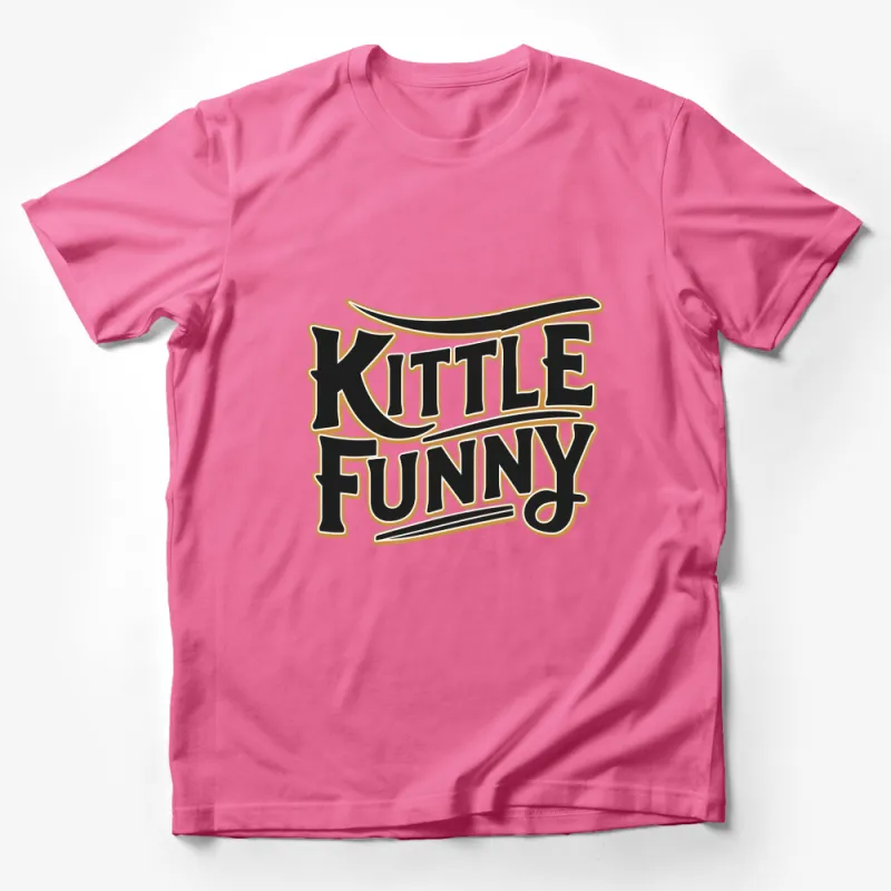 Kittle Funny Graphic Tee, Unique Bold Lettering T-Shirt, Fashion Statement Shirt for All Male T-Shirt