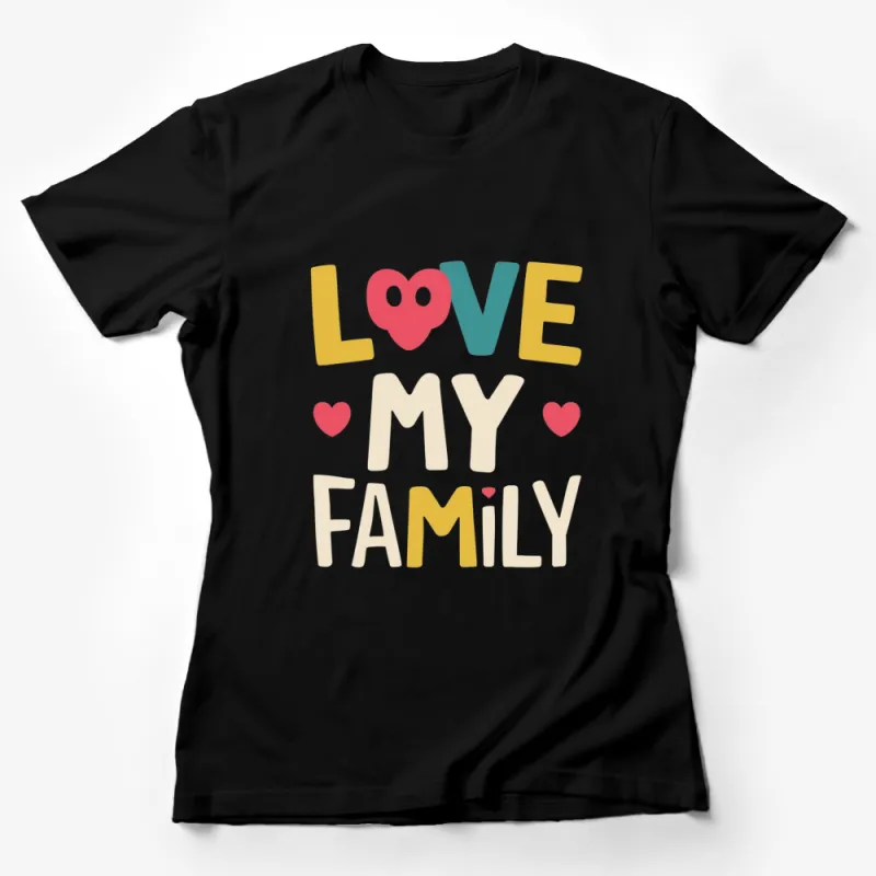 Love My Family Graphic T-Shirt, Cute Heart Design Tee, Unisex Family Love Casual Shirt Female T-Shirt