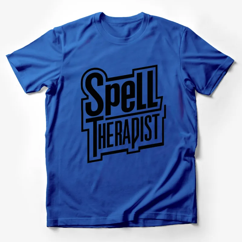 Spell Therapist Bold Text Graphic T-Shirt, Black and White Typography Shirt, Trendy Quote Tee, Unisex Shirt for All Male T-Shirt