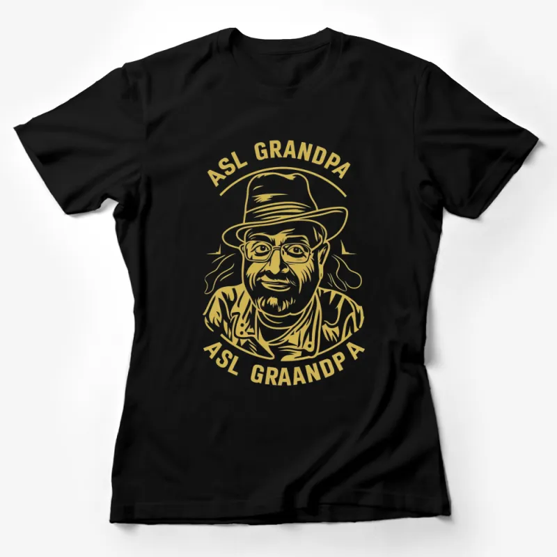 ASL Grandpa T-Shirt, Unique American Sign Language Inspired Grandfather Shirt, Hat and Glasses Design, Gift for Grandpa Female T-Shirt